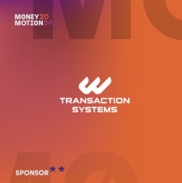 Transaction Systems at Money Motion Show 2024